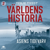 Världens historia: Del 2 – Asiens tidevarv