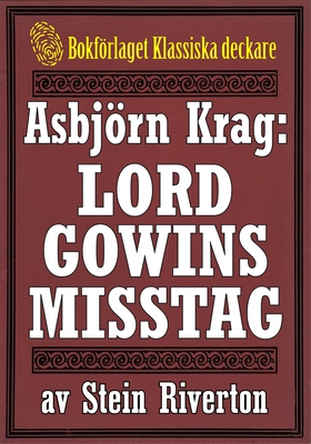 Asbjörn Krag: Lord Gowins misstag. Deckare från