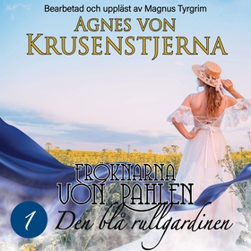 Den blå rullgardinen (ljudbok) av Agnes von Kru