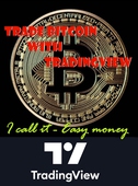 Trade bitcoin with Tradingview: I call it - Easy money