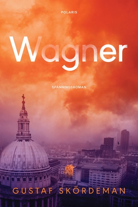 Wagner (e-bok) av Gustaf Skördeman