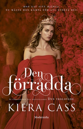 Den förrådda (e-bok) av Kiera Cass