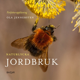 Naturlycka - Jordbruk (ljudbok) av Ola Jennerst