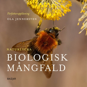 Naturlycka - Biologisk mångfald (ljudbok) av Ol