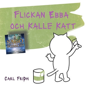 Flickan Ebba och Kalle Katt (ljudbok) av Carl F