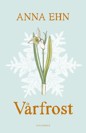Vårfrost (e-bok) av Anna Ehn