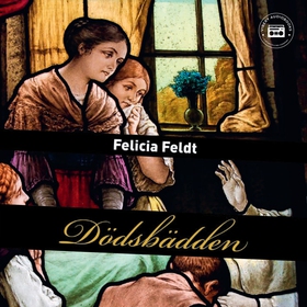 Dödsbädden (ljudbok) av Felicia Feldt