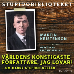 Världens konstigaste författare, jag lovar! - o