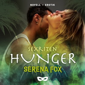 Sexriten: Hunger (ljudbok) av Serena Fox