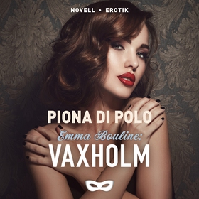 Emma Bouline: Vaxholm (ljudbok) av Piona di Pol