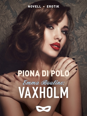 Emma Bouline: Vaxholm (e-bok) av Piona di Polo