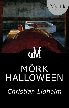 Mörk Halloween (e-bok) av Christian Lidholm
