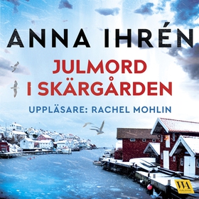 Julmord i skärgården (ljudbok) av Anna Ihrén