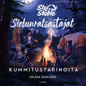 Star Stable. Sielunratsastajat. Kummitustarinoi