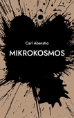 Mikrokosmos: Dikter och noveller