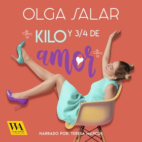 Kilo y 3/4 de amor (ljudbok) av Olga Salar