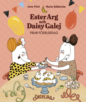 Ester Arg och Daisy Galej firar födelsedag (e-b
