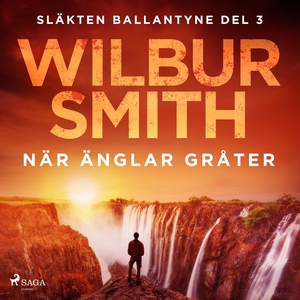 När änglar gråter (ljudbok) av Wilbur Smith