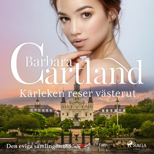 Kärleken reser västerut (ljudbok) av Barbara Ca