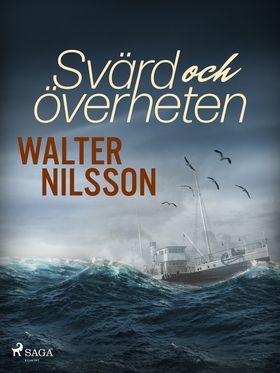 Svärd och överheten (e-bok) av Walter Nilsson