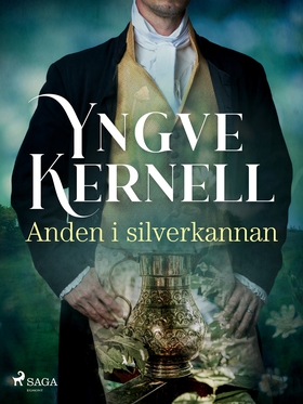 Anden i silverkannan (e-bok) av Yngve Kernell