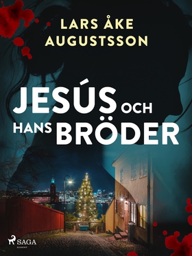 Jesús och hans bröder (e-bok) av Lars Åke Augus