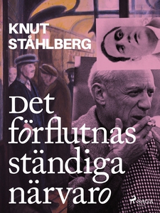 Det förflutnas ständiga närvaro (e-bok) av Knut