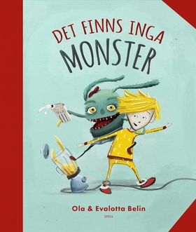 Det finns inga monster (e-bok) av Ola Belin, Ev