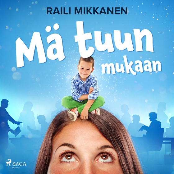 Mä tuun mukaan