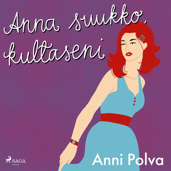 Anna suukko, kultaseni