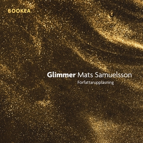 Glimmer (ljudbok) av Mats Samuelsson