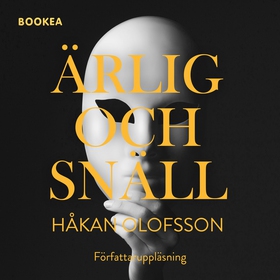 Ärlig och snäll (ljudbok) av Håkan Olofsson