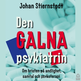 Den GALNA psykiatrin (ljudbok) av Johan Stierns