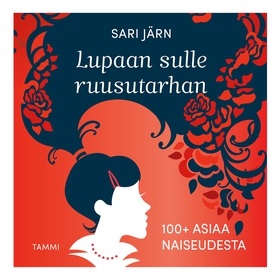 Lupaan sulle ruusutarhan (ljudbok) av Sari Järn