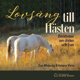 Lovsång till Hästen (ljudbok) av Eva Widenby, H