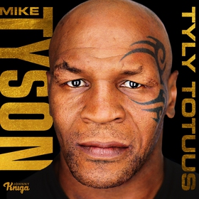 Mike Tyson (ljudbok) av Larry Sloman, Mike Tyso