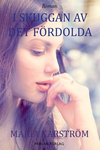 I skuggan av det fördolda (e-bok) av Maria Kars