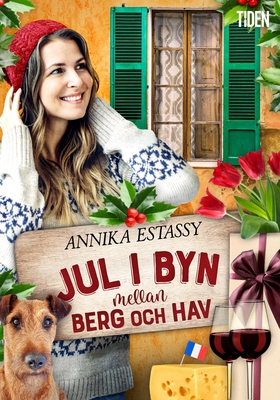 Jul i byn mellan berg och hav (e-bok) av Annika