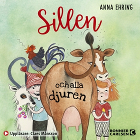 Sillen och alla djuren (ljudbok) av Anna Ehring