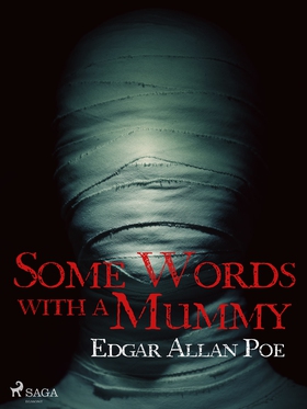 Some Words with a Mummy (e-bok) av Edgar Allan 