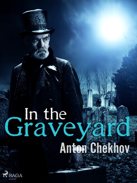 In the Graveyard (e-bok) av Anton Chekhov