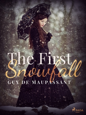 The First Snowfall (e-bok) av Guy de Maupassant