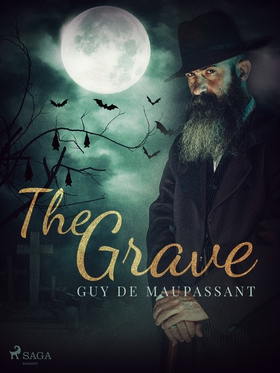 The Grave (e-bok) av Guy de Maupassant