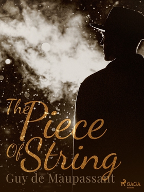The Piece Of String (e-bok) av Guy de Maupassan