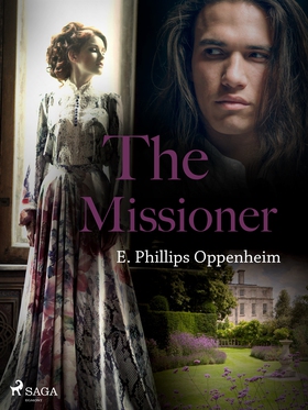 The Missioner (e-bok) av Edward Phillips Oppenh