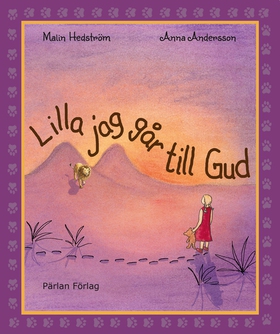 Lilla jag går till Gud (ljudbok) av Malin Hedst