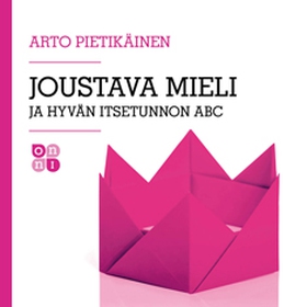 Joustava mieli ja hyvän itsetunnon ABC (ljudbok