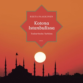 Kotona Istanbulissa (ljudbok) av Reeta Paakkine