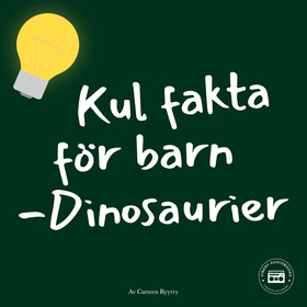 Kul fakta för barn: Dinosaurier (ljudbok) av Ca