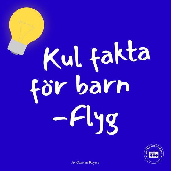 Kul fakta för barn: Flyg